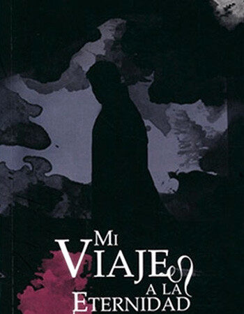 Mi viaje a la eternidad